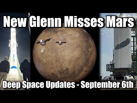 Blue Origin Misses Its Mars Launch - SpaceX Gets Grounded (For 3 days) - Deep Space Updates