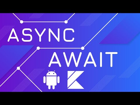 Async and Await - Kotlin Coroutines